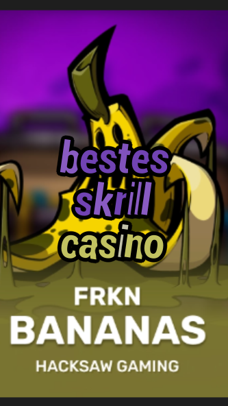 bestes skrill casino-3xn3u5udepyz9m9w5iat.com
